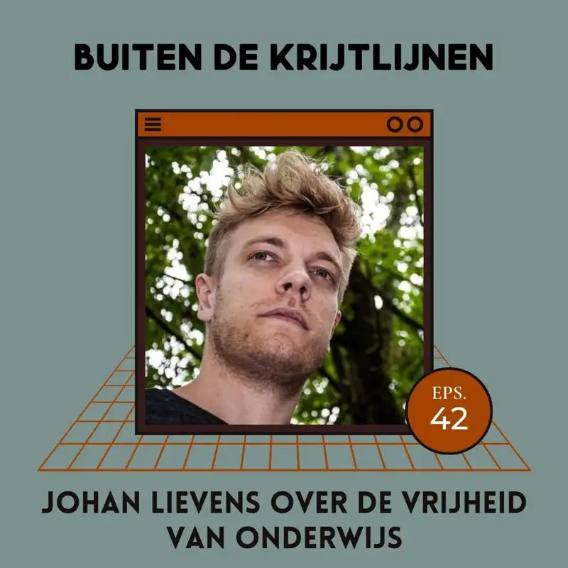 #42 | Johan Lievens over de vrijheid van onderwijs