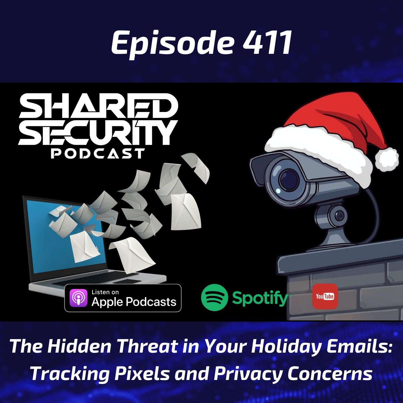 The Hidden Threat in Your Holiday Emails: Tracking Pixels and Privacy Concerns episode artwork