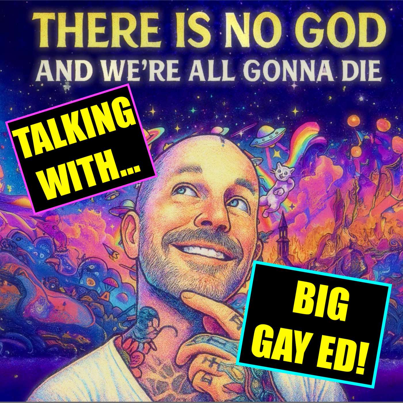 There Is No God And We\'re All Gonna Die