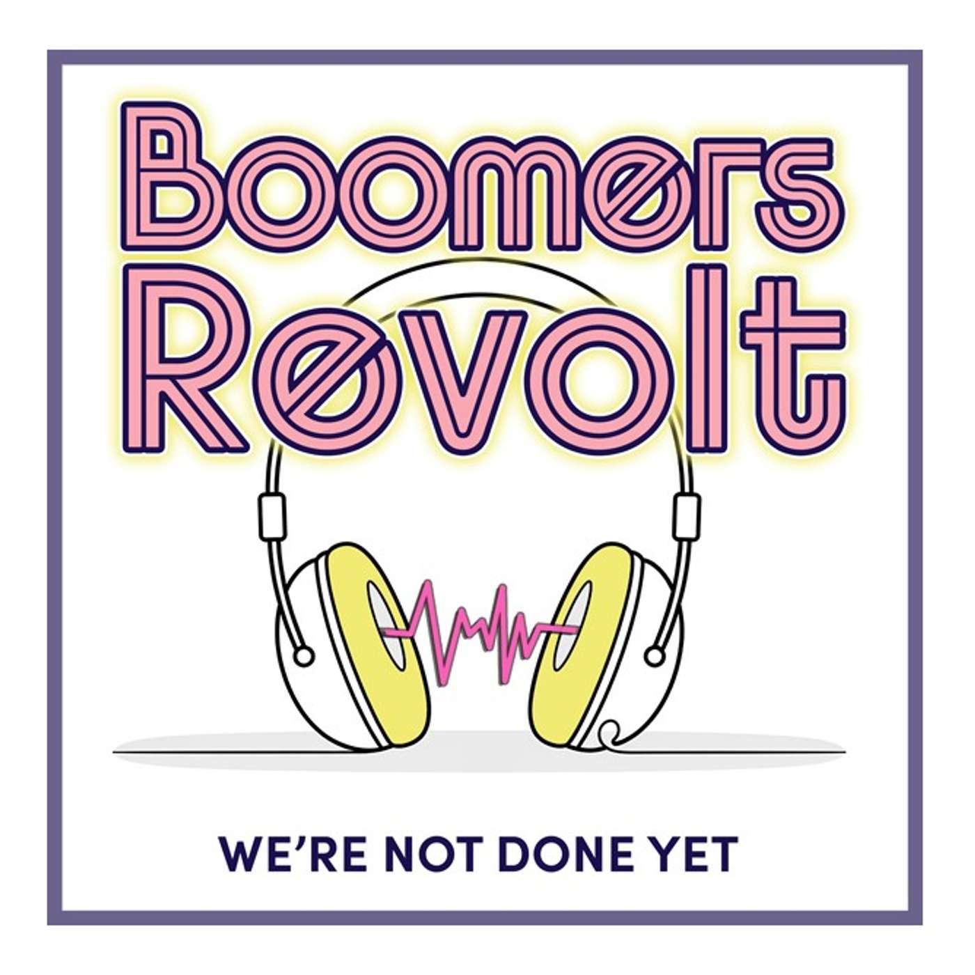 Boomers Revolt podcast artwork