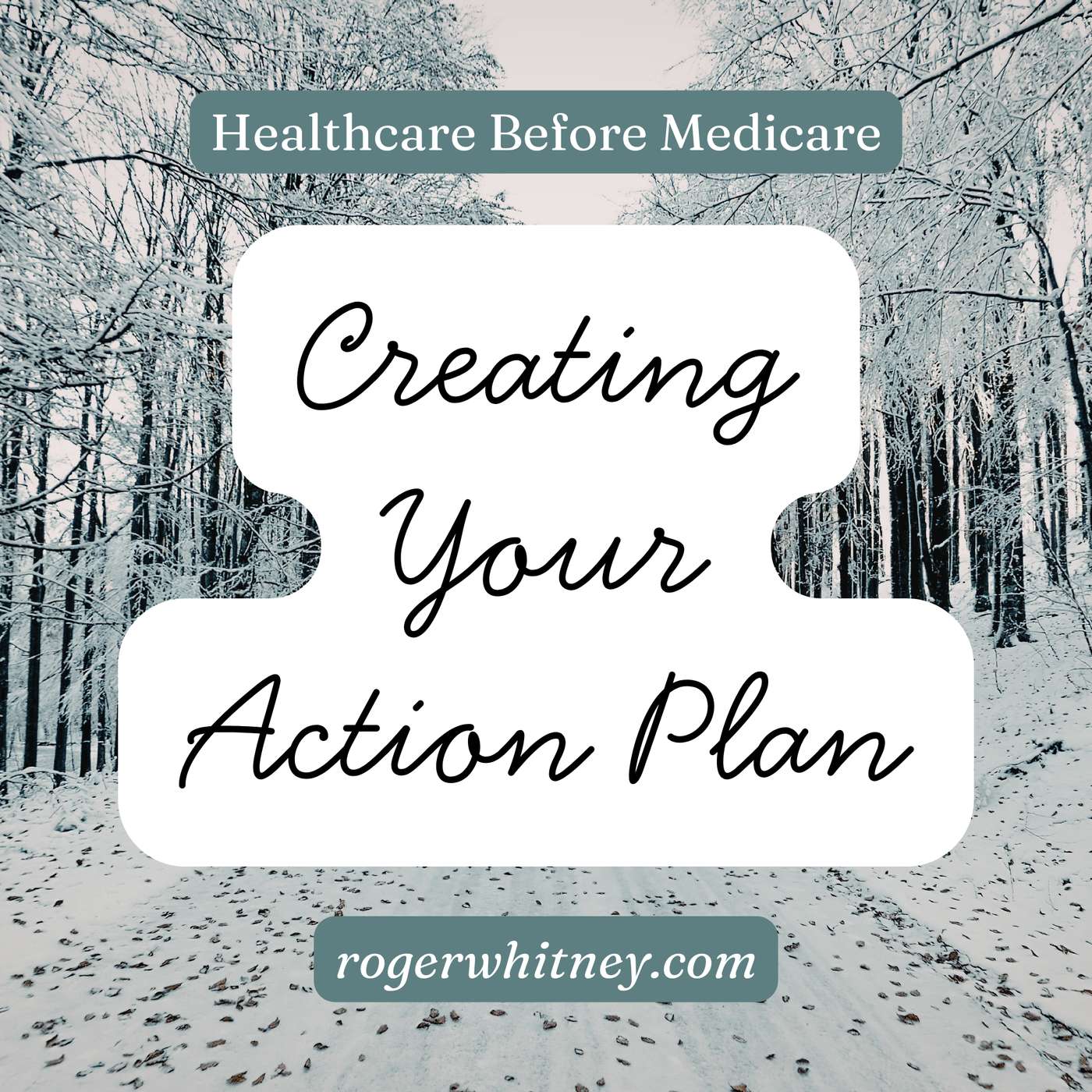 Healthcare Before Medicare: Creating Your Own Action Plan