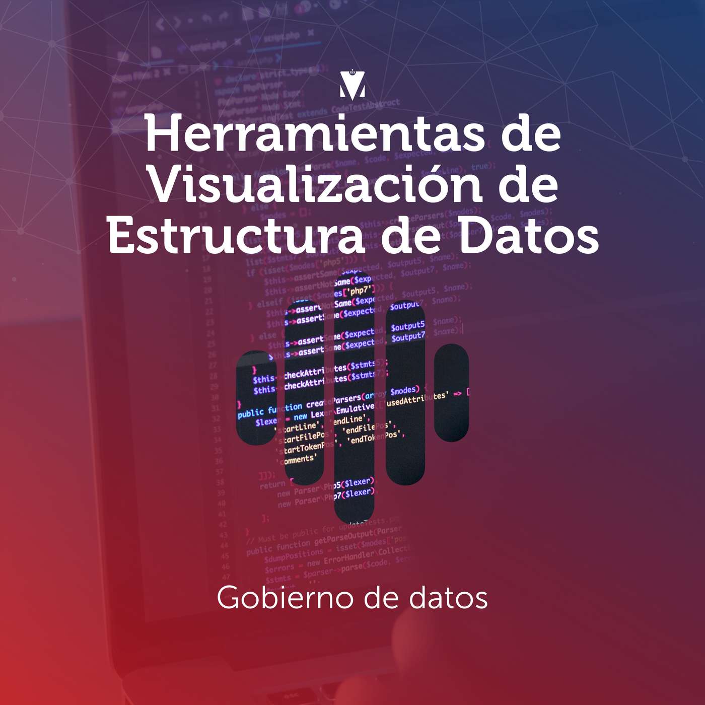 4 - HERRAMIENTAS DE VISUALIZACIÓN DE ESTRUCTURA DE DATOS: Gobierno de datos episode artwork