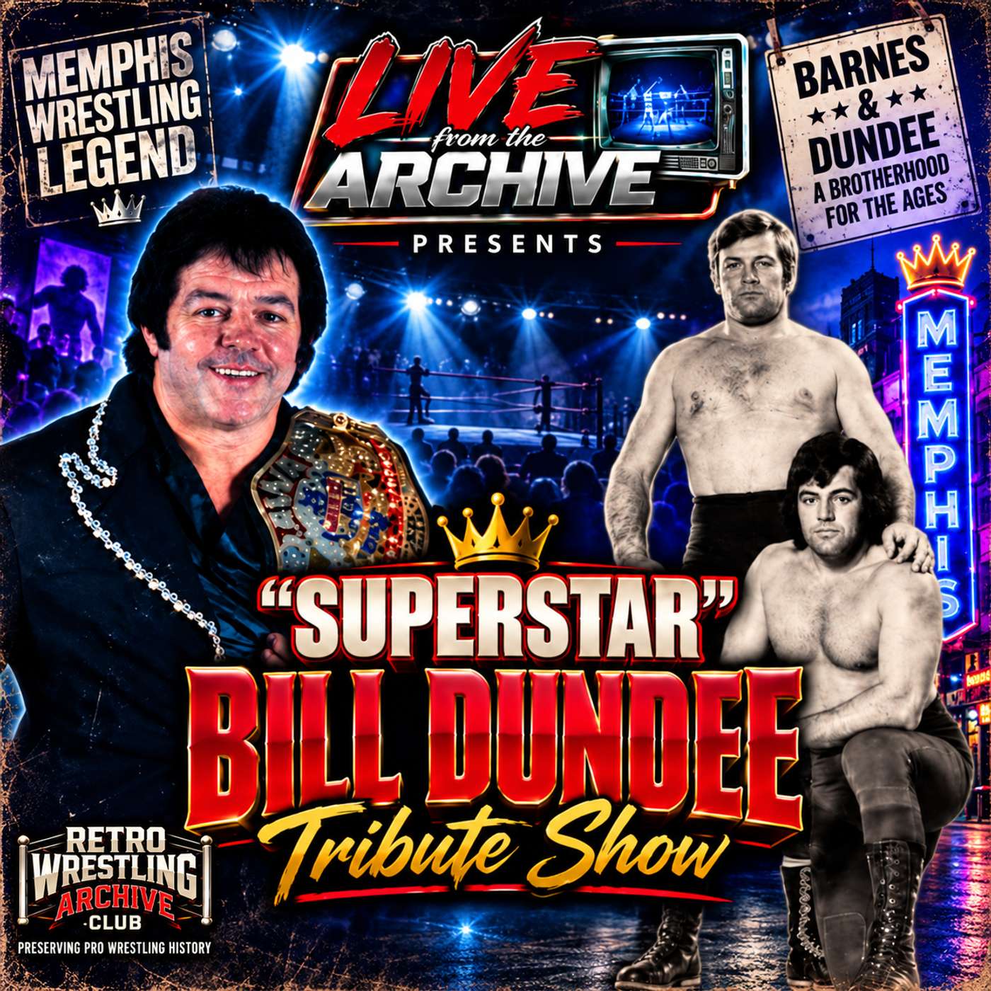 LIVE from the Archive: Retro Wrestling Archive Bill “Superstar” Dundee Tribute episode artwork