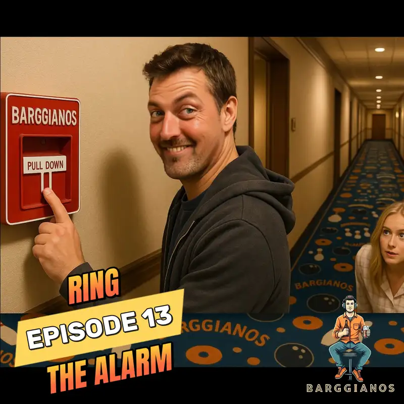 Episode 13 - Ring the Alarm