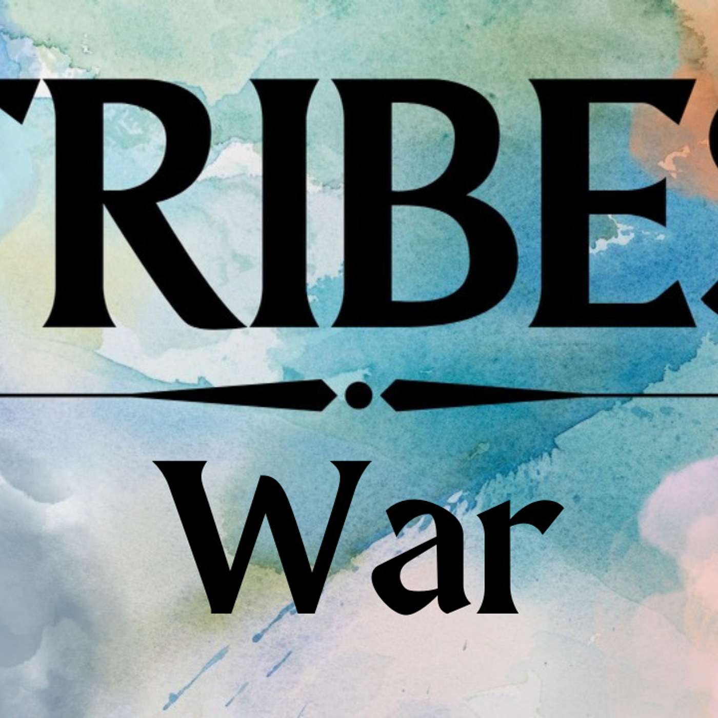 Tribes: War - Todd Blanton episode artwork