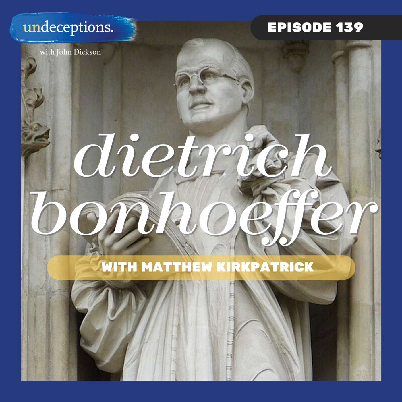 139. Dietrich Bonhoeffer
