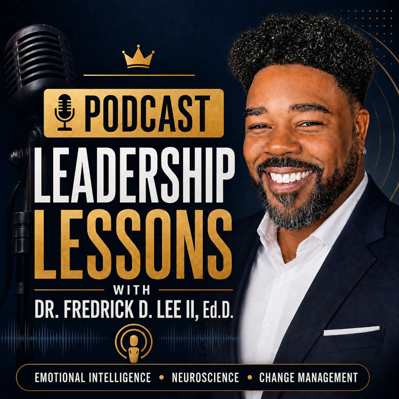 Leadership Lessons with Dr. Fredrick D. Lee II