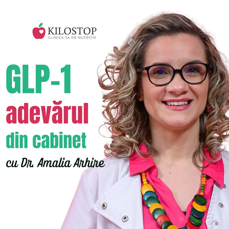 Dr. Amalia Arhire: Ce spune experiența din cabinet despre medicamentele GLP-1