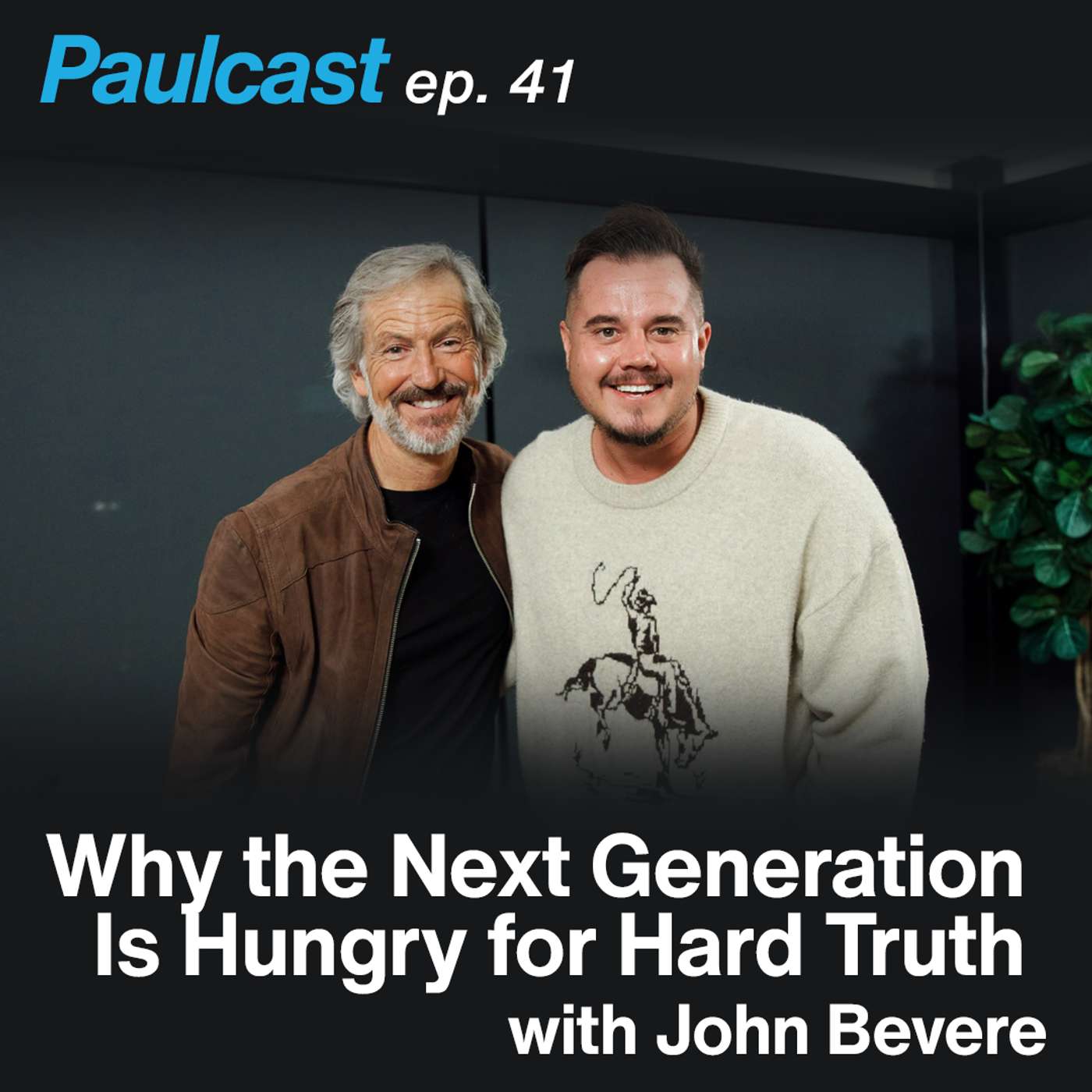 Why the Next Generation Is Hungry for Hard Truth with John Bevere | Episode 41