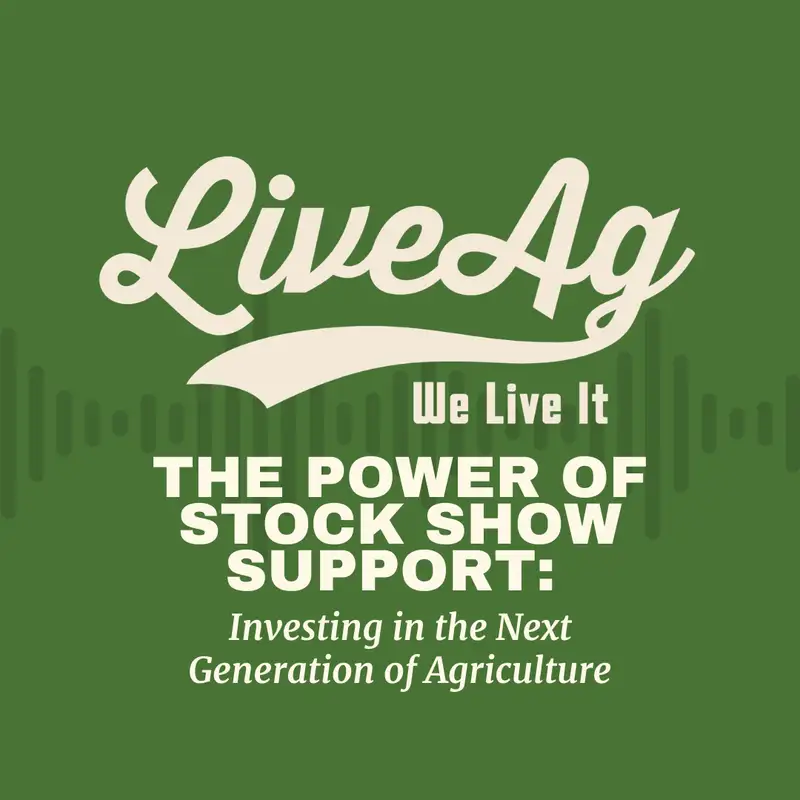 The Power of Stock Show Support: Investing in the Next Generation of Agriculture