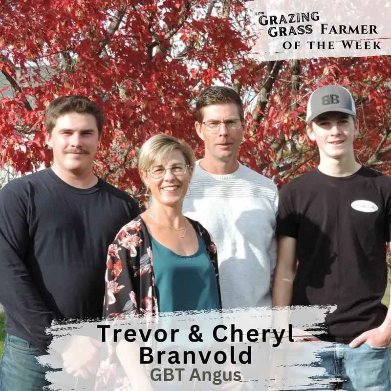 160. Embracing Change in Cattle Breeding and Grazing with Trevor and Cheryl Branvold