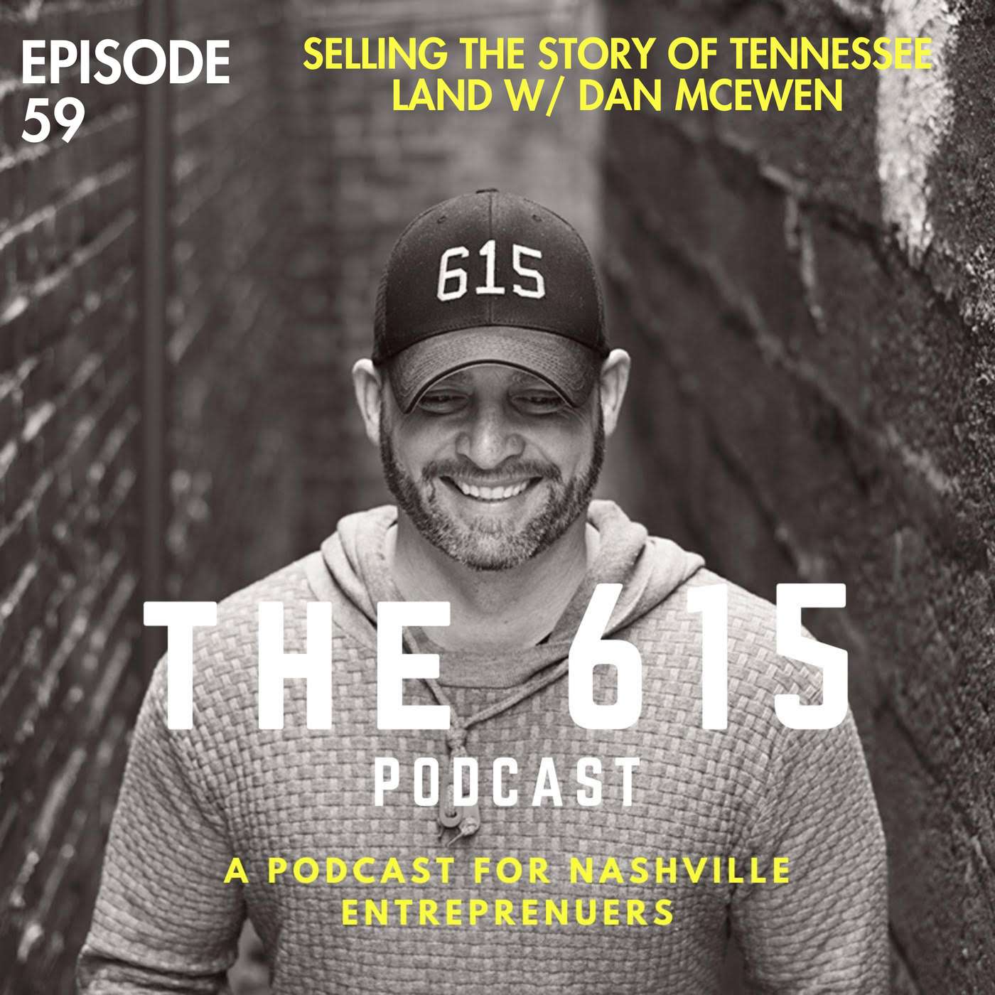 Selling the Story of Tennessee Land w/ Dan McEwen :: Ep 59