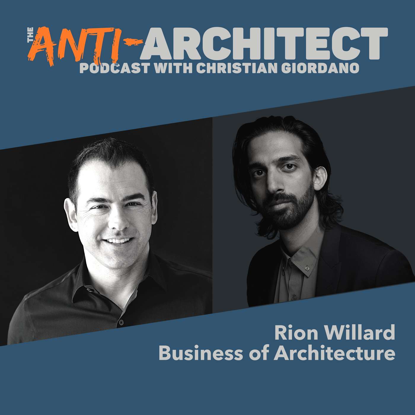 Episode 55: Rion Willard of Business of Architecture
