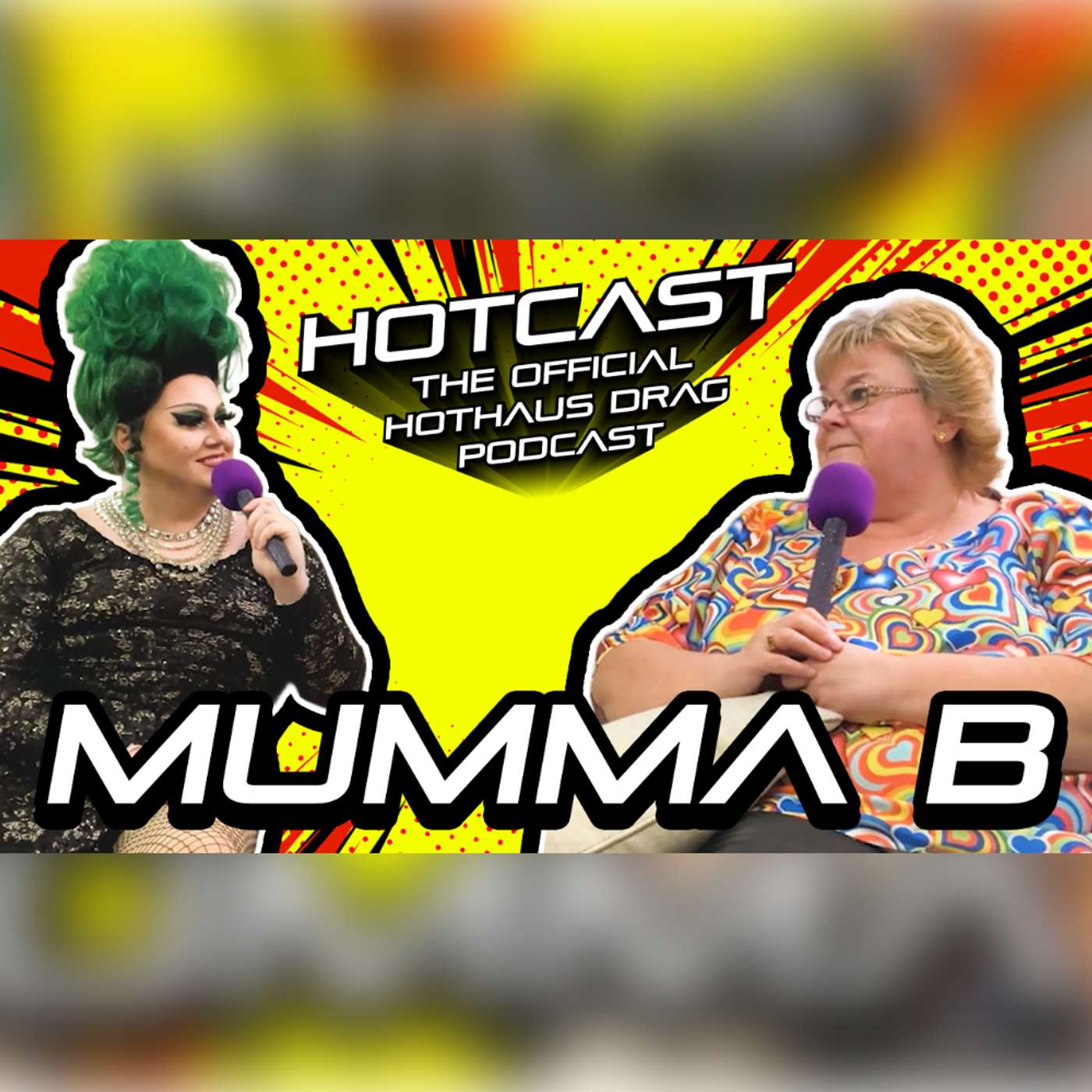 Mother's Day Special w/ Mumma B | HotCast Ep 16 episode artwork