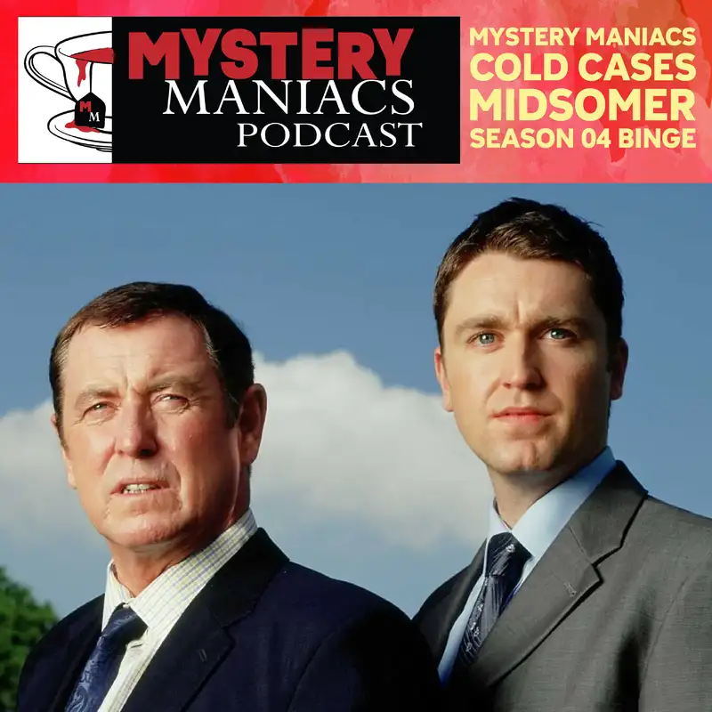 Mystery Maniacs - Cold Cases - Midsomer Season 04 BINGE