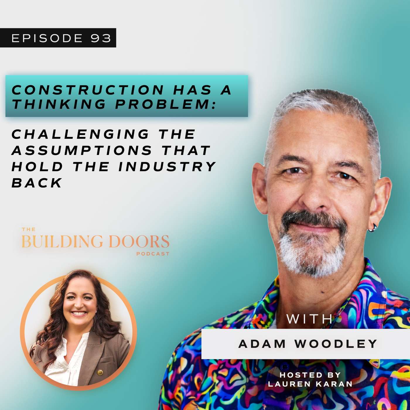 93. Construction Has a Thinking Problem: Challenging the Assumptions That Hold the Industry Back with Adam Woodley episode artwork