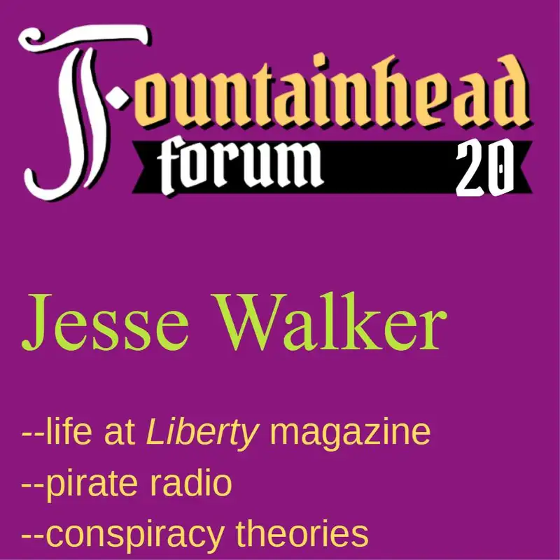 FF-20: Jesse Walker on _Liberty_ magazine, pirate radio, and conspiracy theories