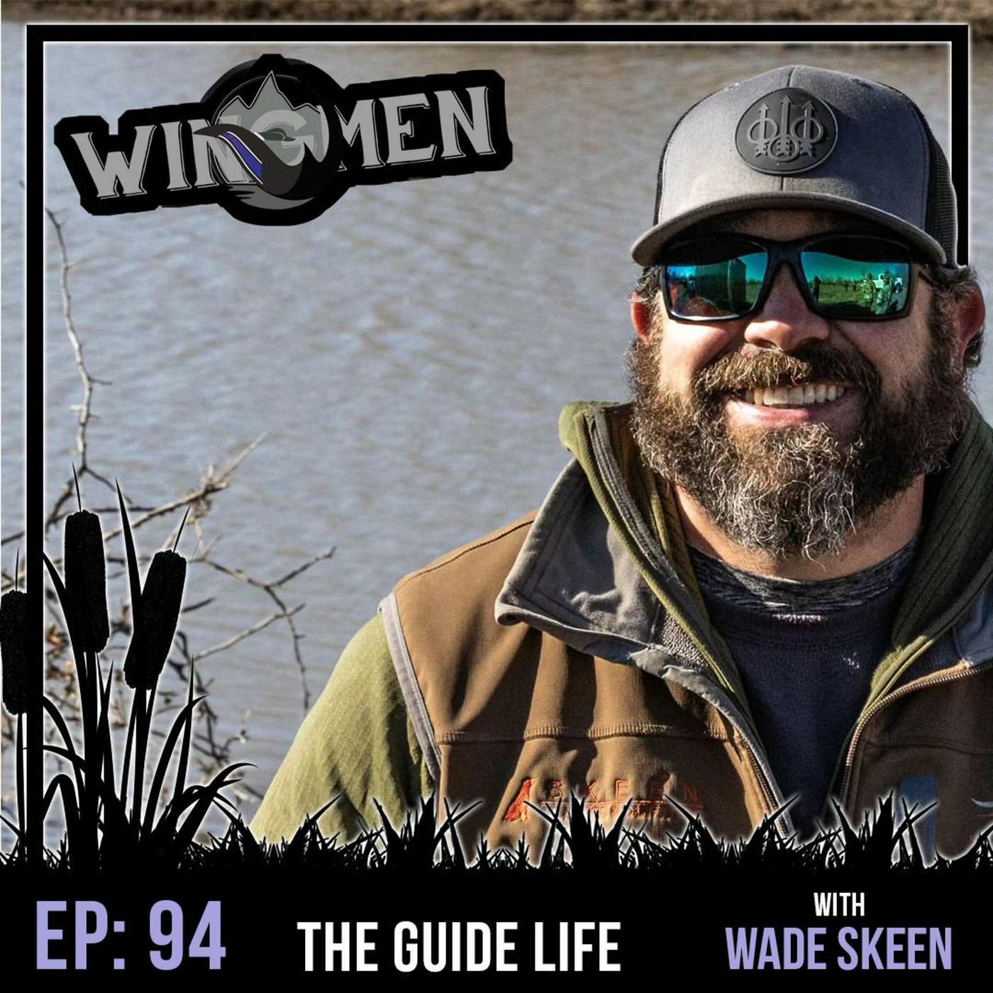 Wingmen Podcast EP 94: "The Guide Life" with Wade Skeen of Skeen Outfitters & Gundogs episode artwork