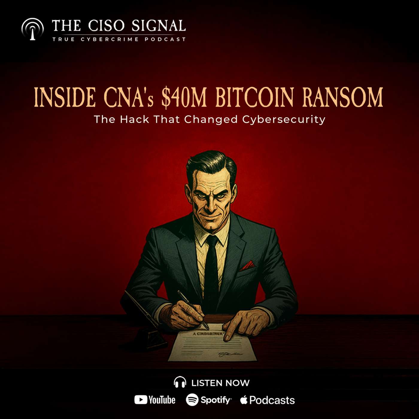 INSIDE CNA's $40M BITCOIN RANSOM | The Hack That Changed Cybersecurity episode artwork
