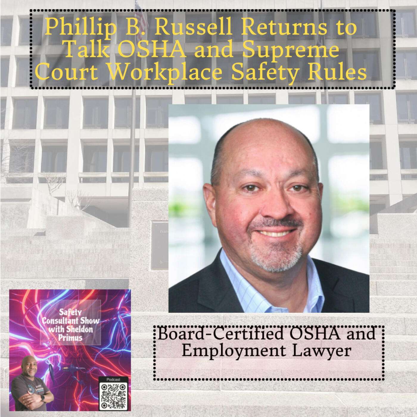 Debunking OSHA Myths and Navigating Legal Changes with Expert Philip Russell