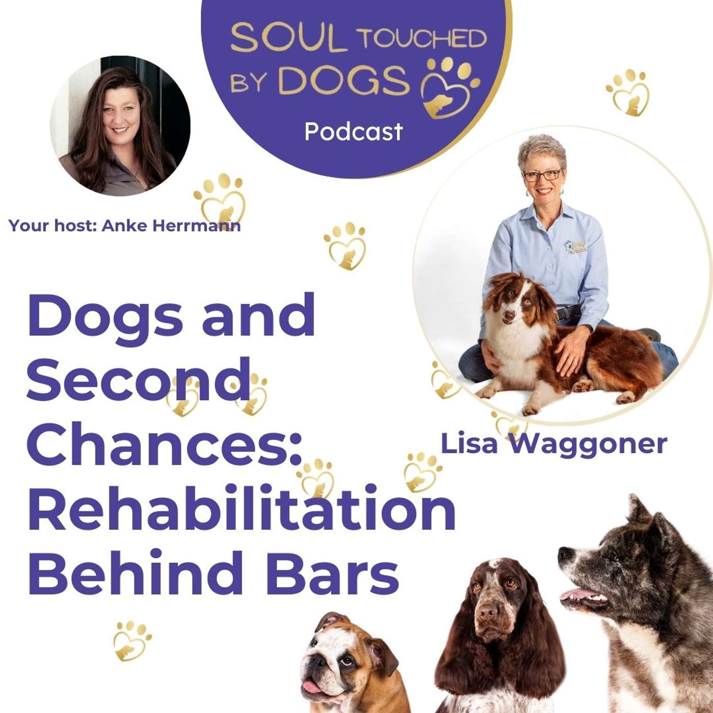 Lisa Waggoner – Dogs and Second Chances: Rehabilitation Behind Bars