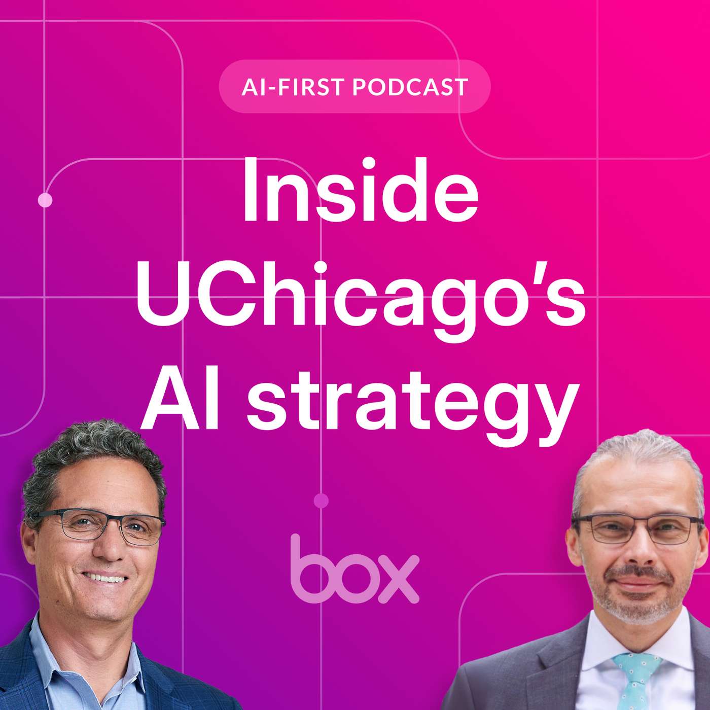 Inside UChicago’s AI strategy | Box AI-First Podcast EP 1