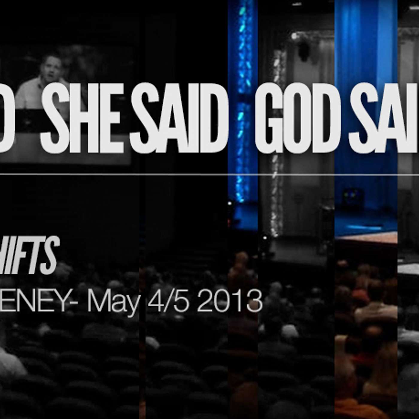 He Said, She Said, God Said: Relationshifts
