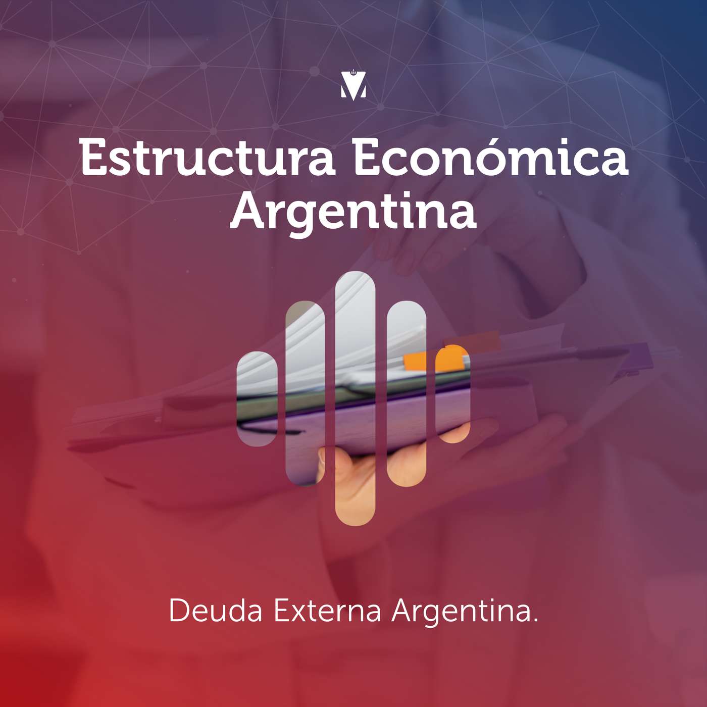 6 - ESTRUCTURA ECONÓMICA ARGENTINA: Deuda externa argentina.
