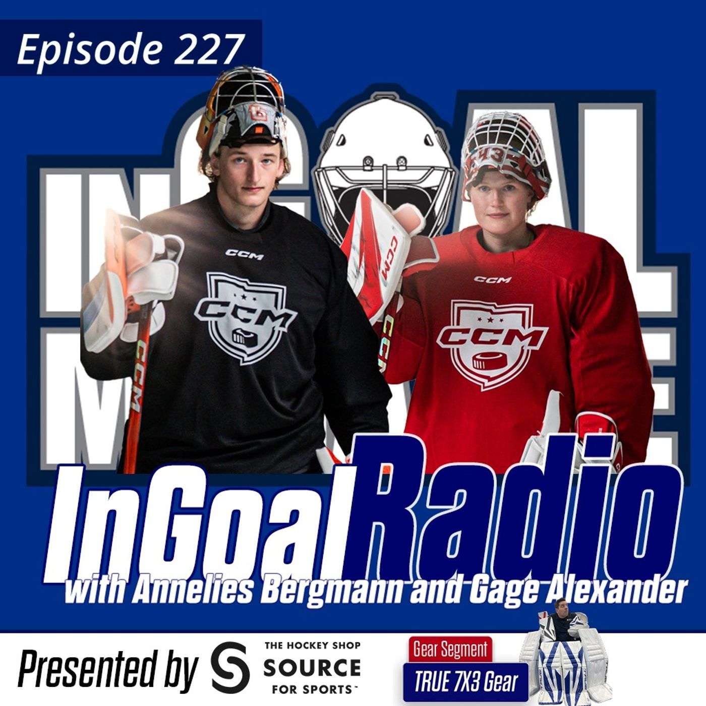 Episode 227 with Annelies Bergmann and Gage Alexander plus TRUE's 7X3 gear
