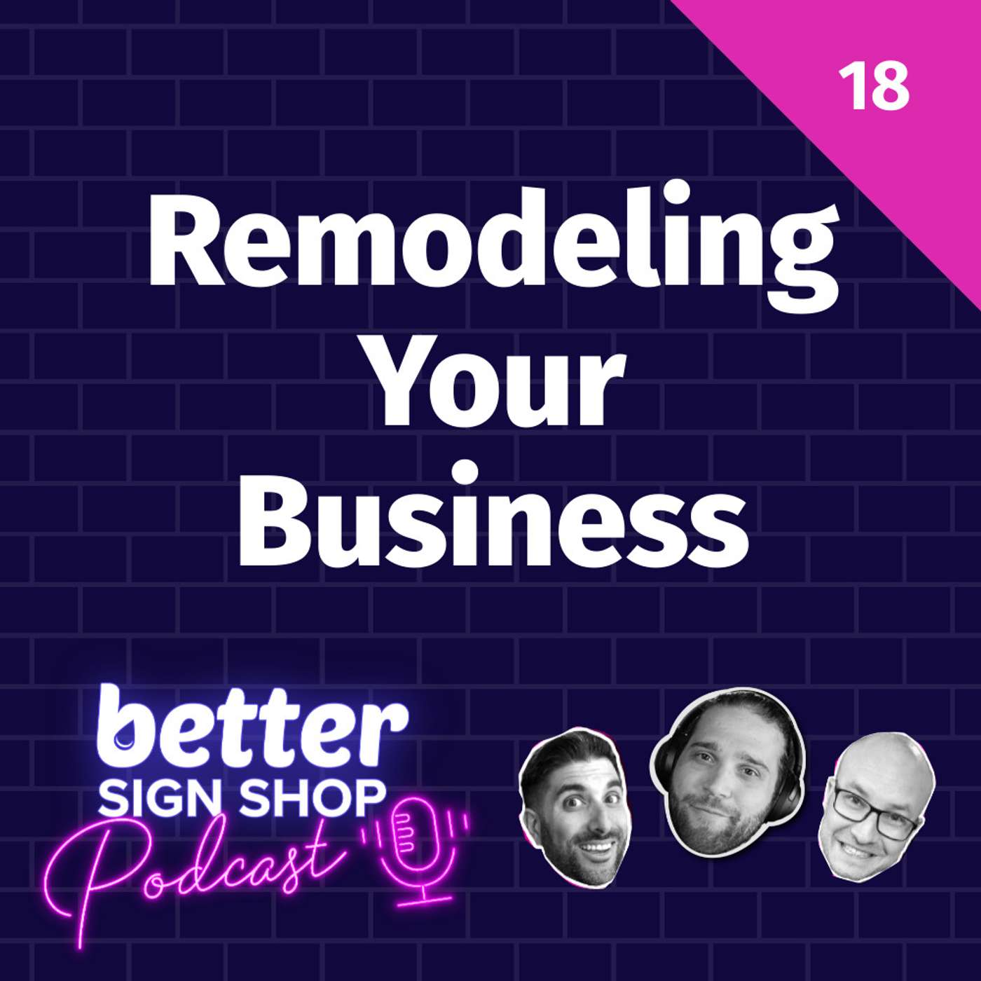 Better Sign Shop Podcast