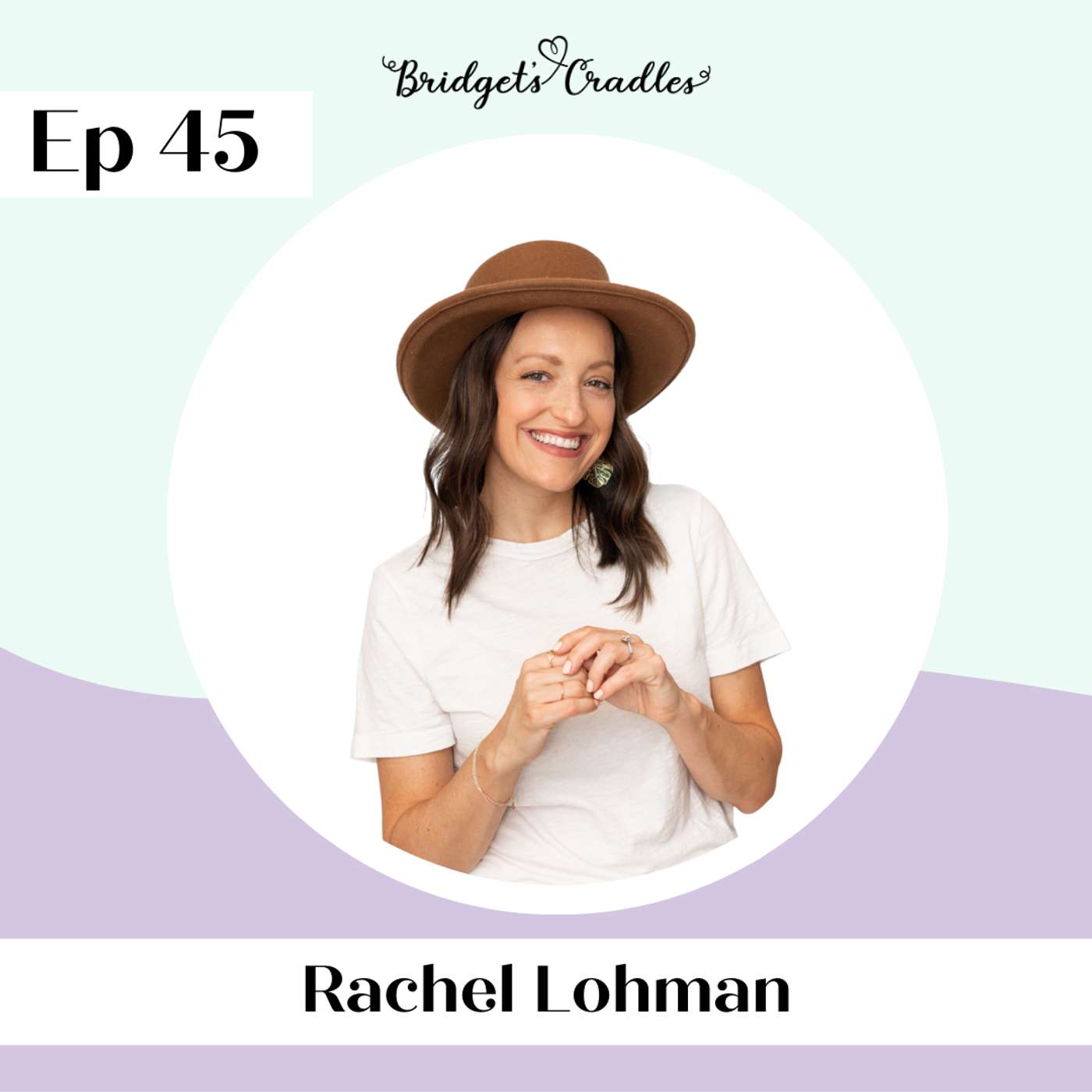 45 | Miscarried Hope | Rachel Lohman