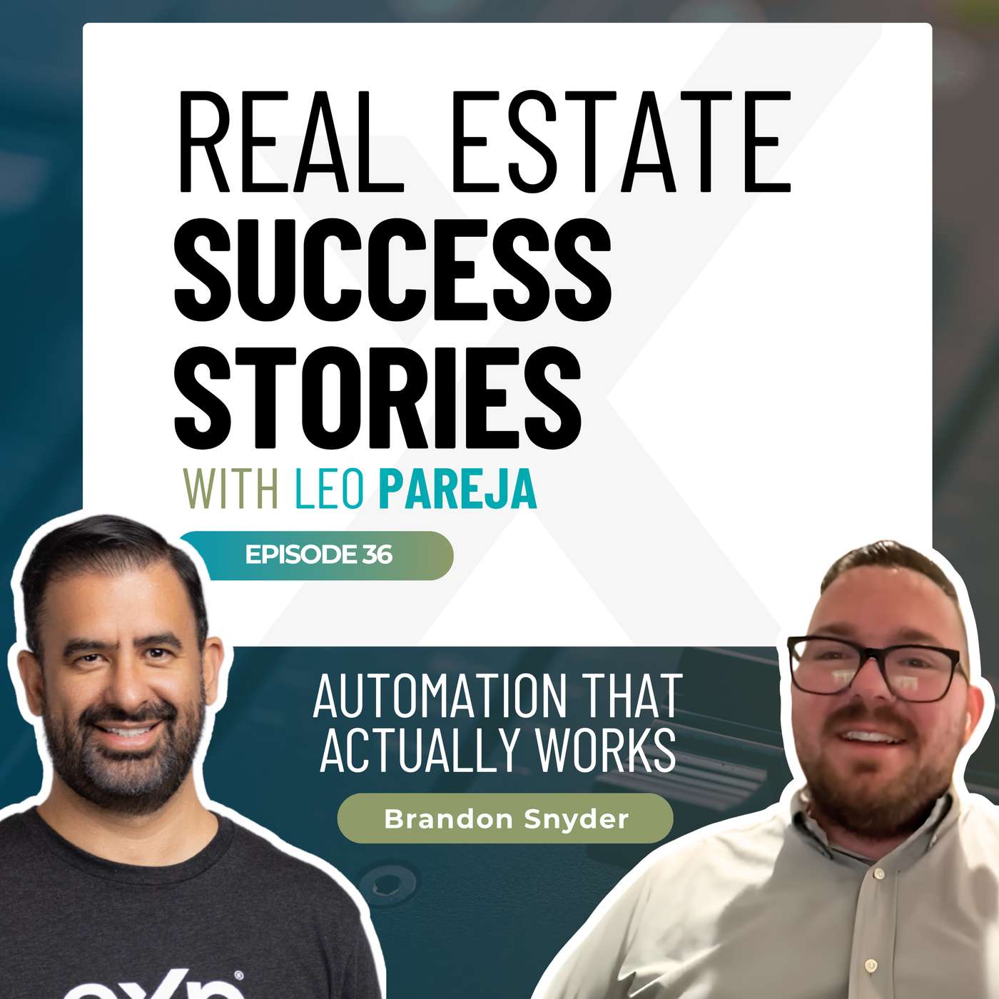 Real Estate Success Stories: Automation That Actually Works - Interview with Brandon Snyder
