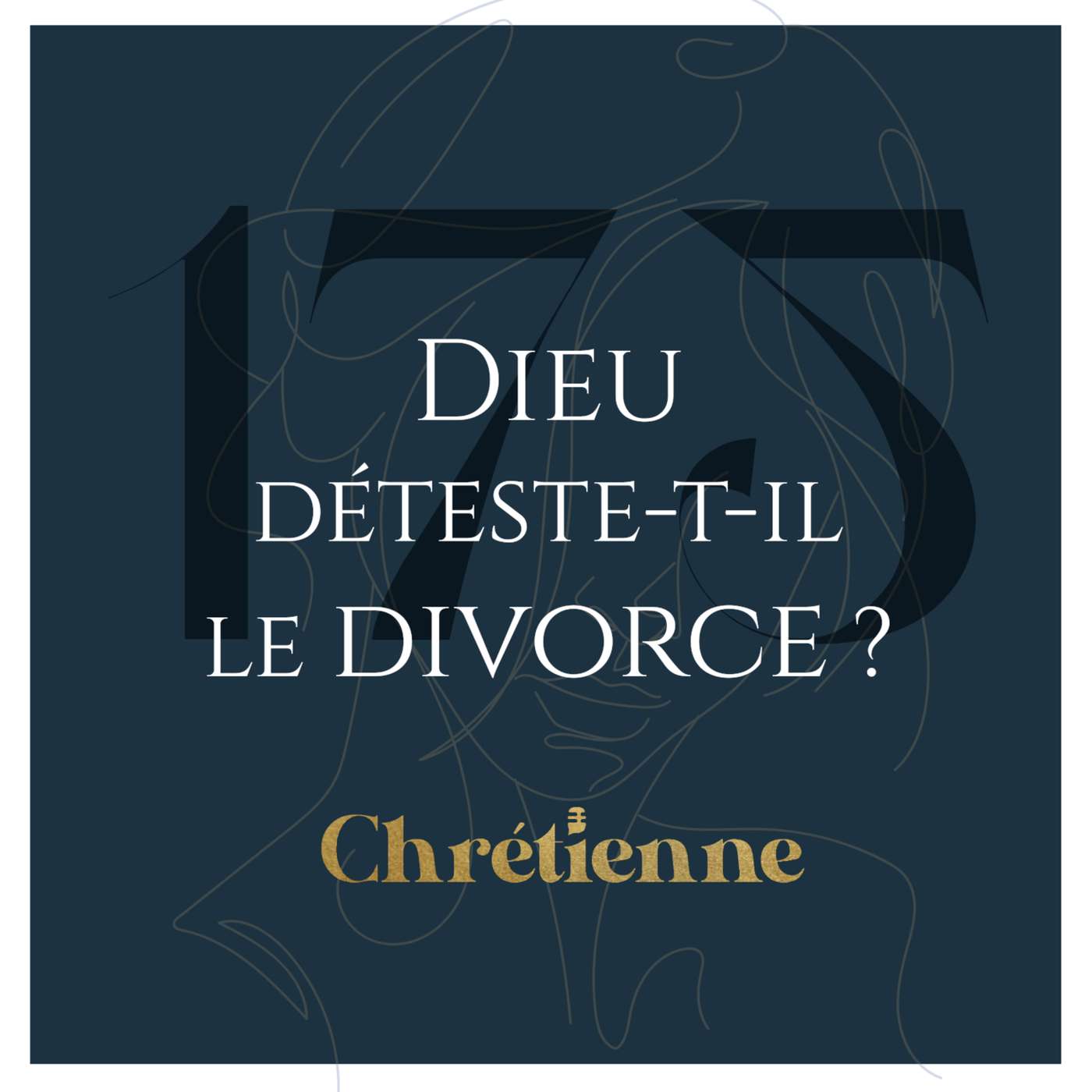 175. Dieu déteste-t-il le divorce?