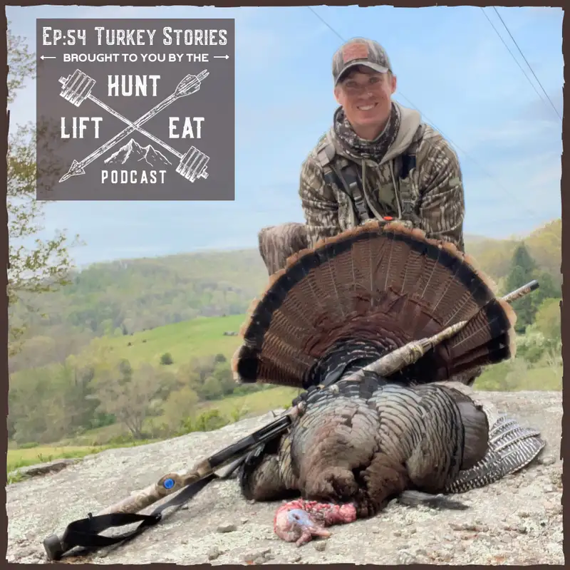 Ep 54: Turkey Stories with the Boys