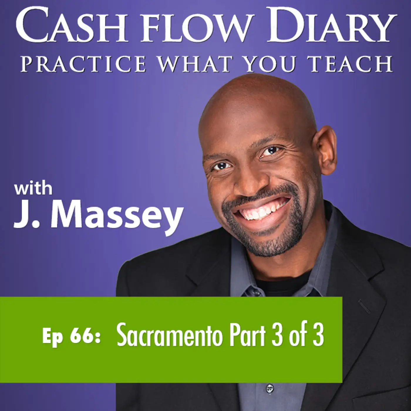 CFD 066 - More J. Massey Recorded LIVE in Sacramento! Part 3 of 3