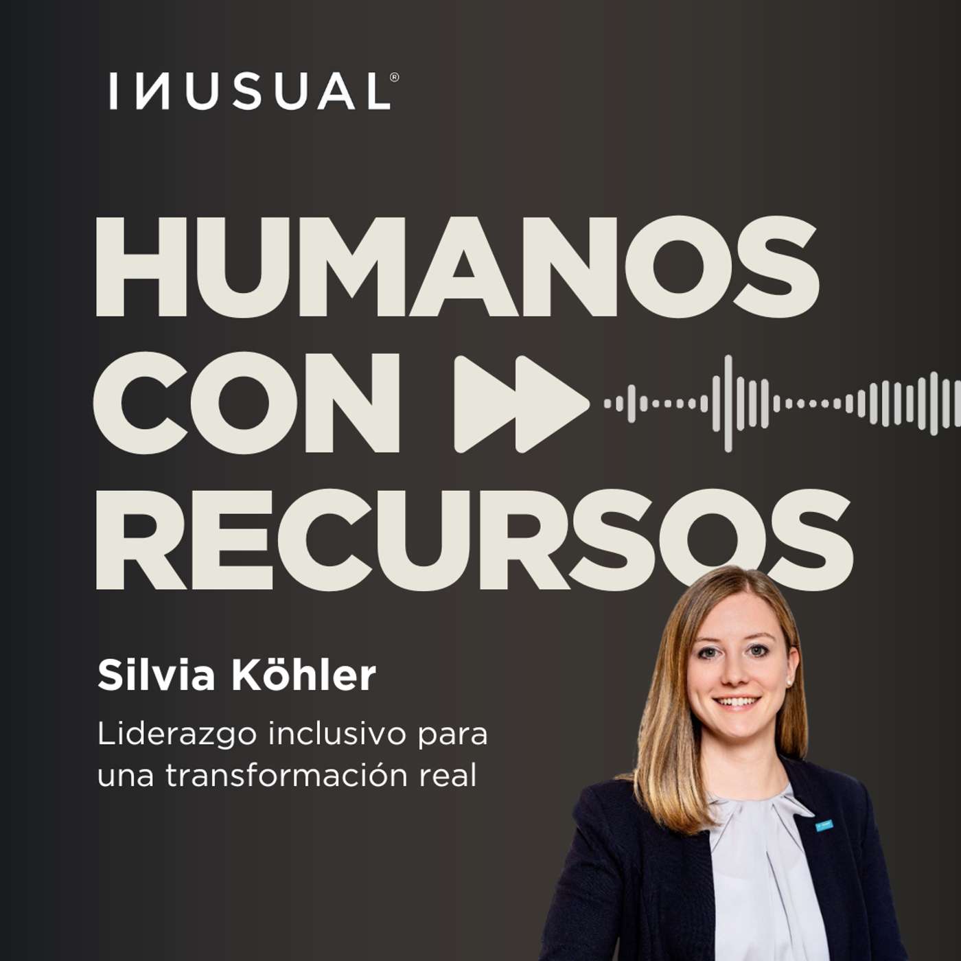 Liderazgo inclusivo para una transformación real, con Silvia Köhler