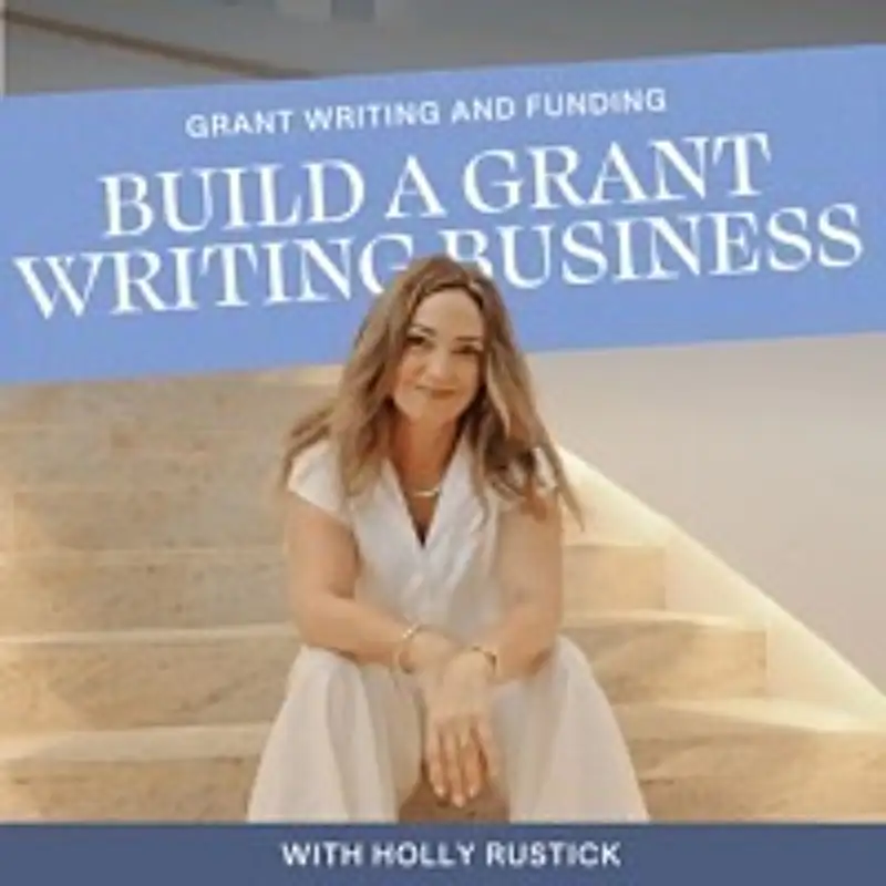 Ep: 396 Grant Writing Myths: What No One Will Tell You About this Career