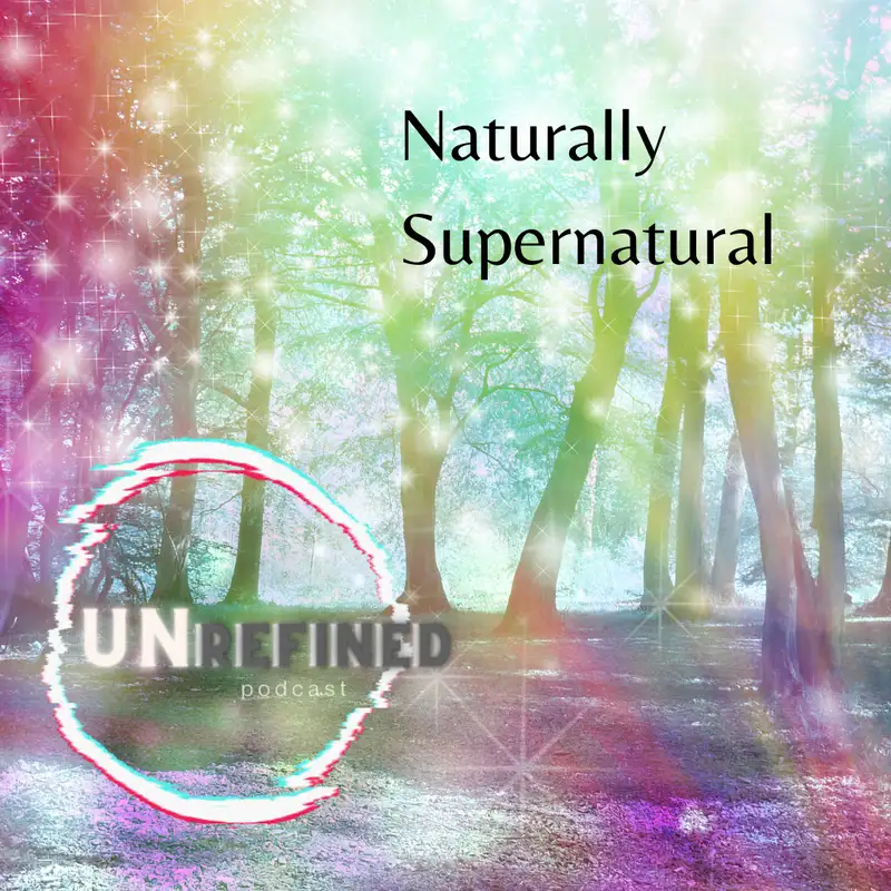 E2 Naturally Supernatural