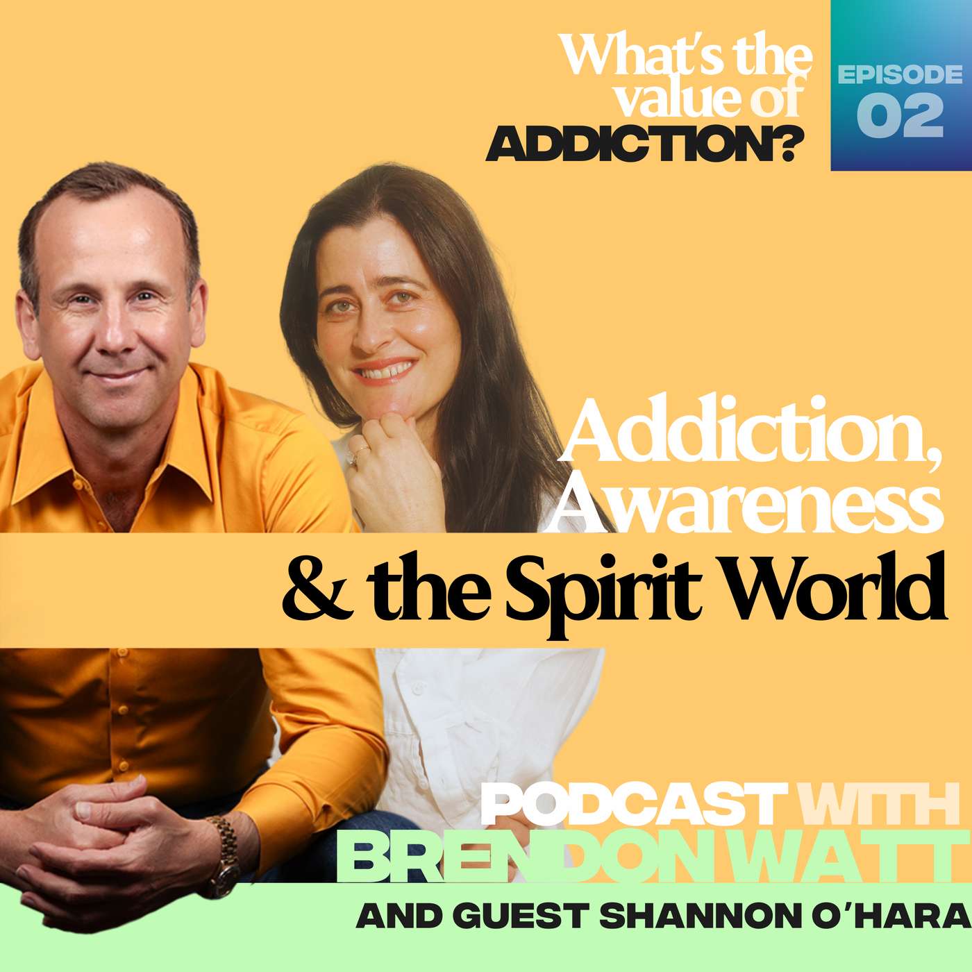 Addiction, Awareness & the Spirit World episode artwork