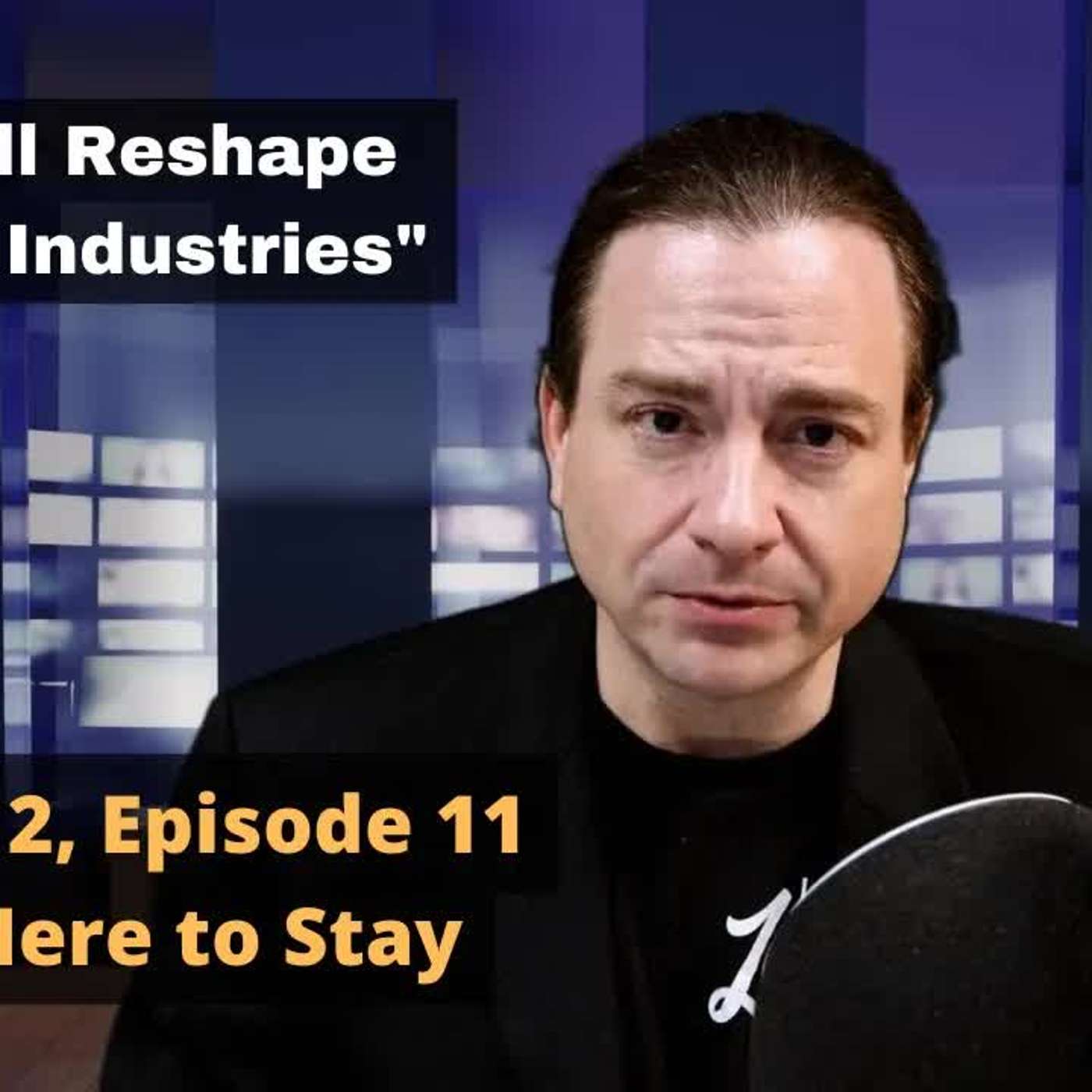 AI is Here to Stay – Part 1 of 3 episode artwork