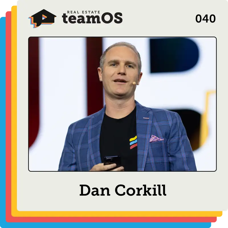 Customer Centricity with Follow Up Boss Co-Founder Dan Corkill | Ep 040