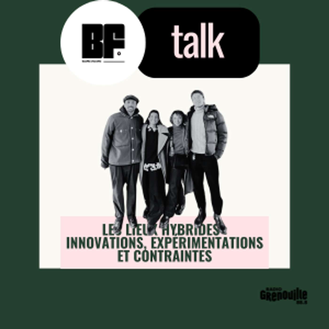 BF 13 - LES LIEUX HYBRIDES : INNOVATION, EXPÉRIMENTATIONS & CONTRAINTES