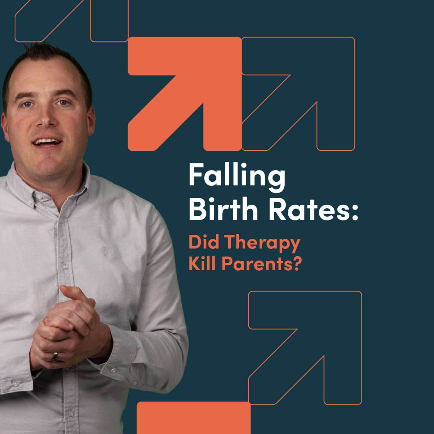 Falling Birth Rates: Did Therapy Kill Parents? episode artwork