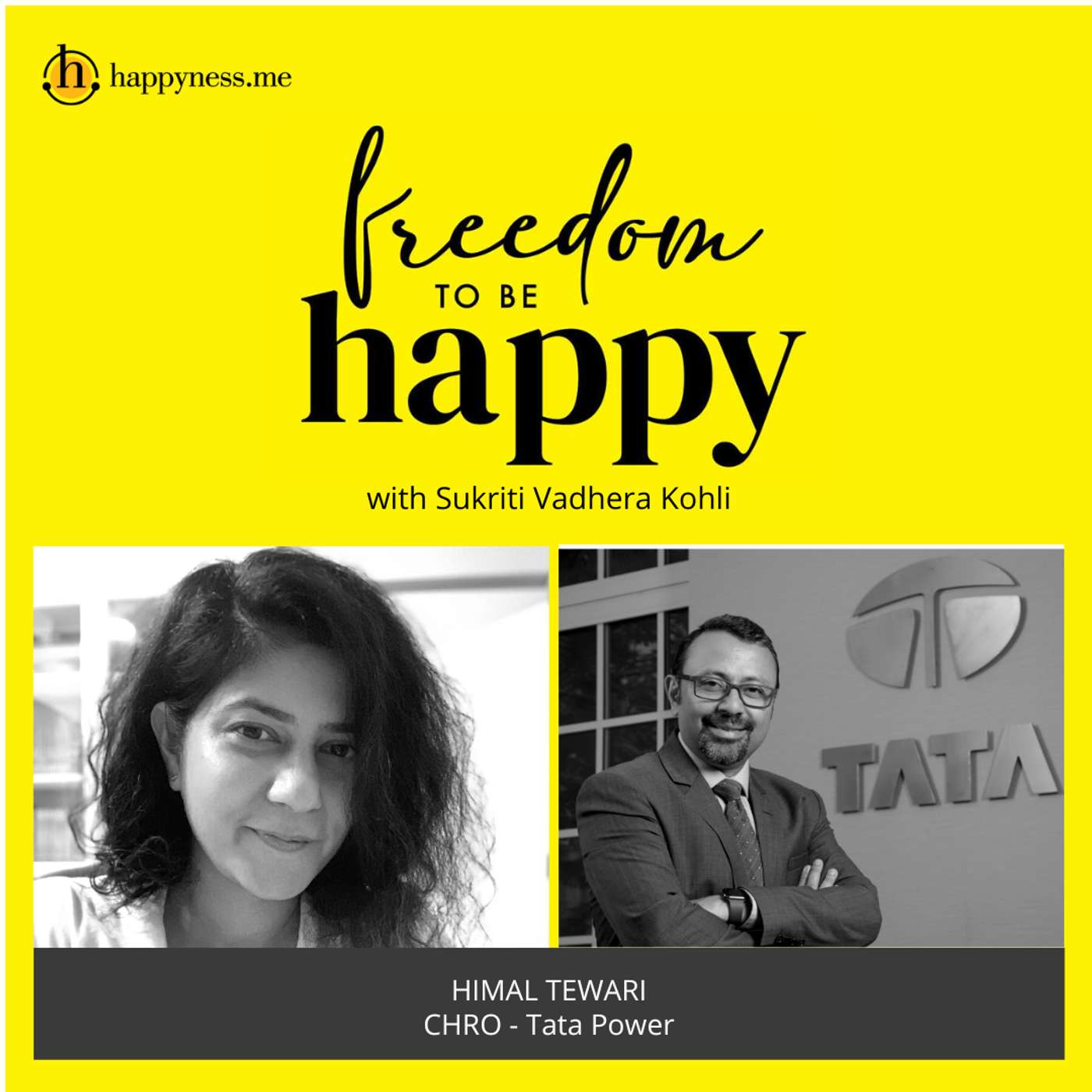 Freedom To Be Happy - Feat. Himal Tewari – Tata Power with Sukriti Vadhera Kohli episode artwork