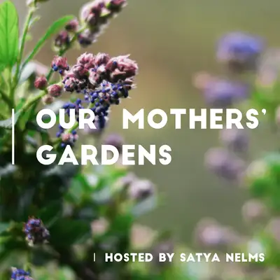 Our Mothers' Gardens