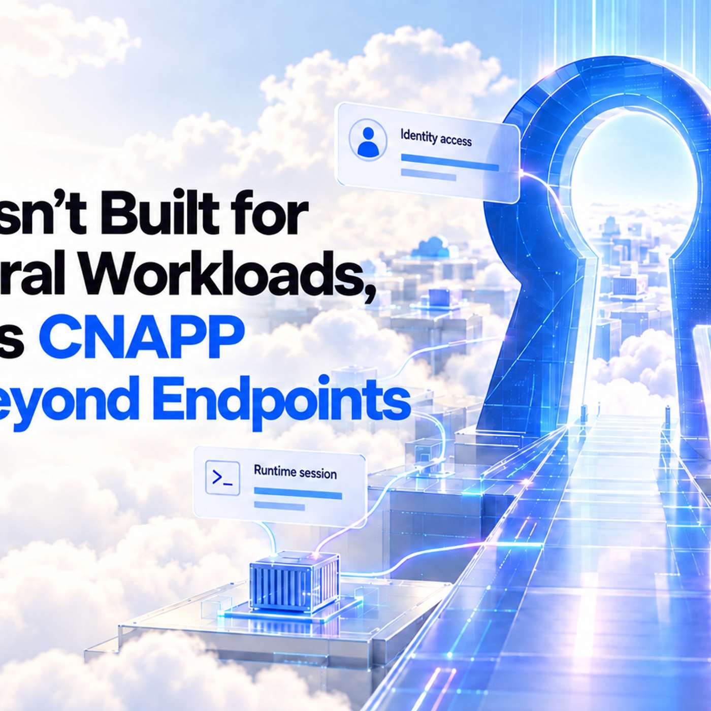 EDR Wasn’t Built for Ephemeral Workloads, but Wiz’s CNAPP Looks Beyond Endpoints