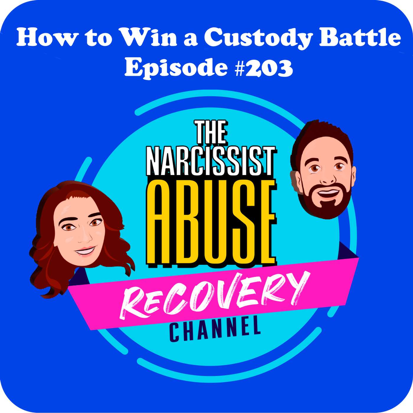 How to Win a Custody Battle - Episode 203