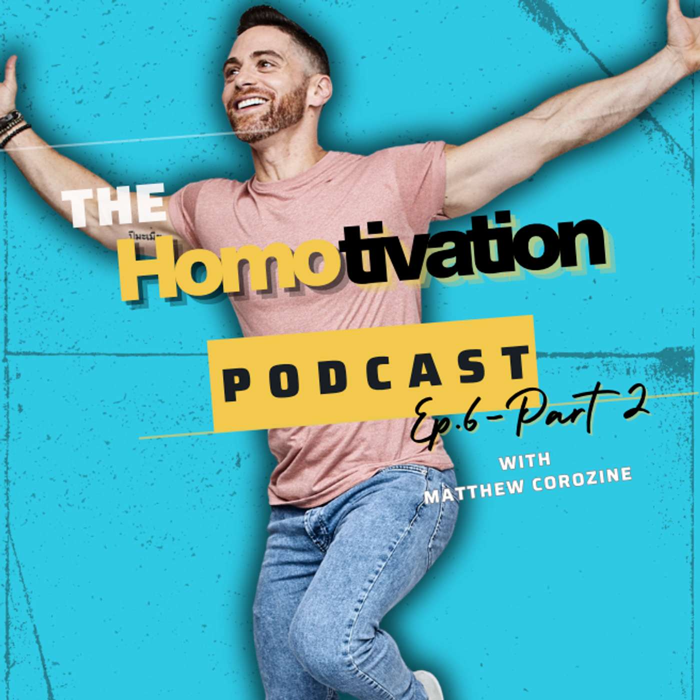 Homotivation Ep. 6: Stress, Identity & Discipline — PART 2 (w/ Matthew Corozine) episode artwork