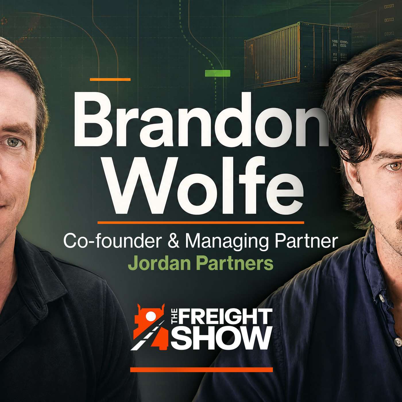Brandon Wolfe (Jordan Partners) on Why Freight Brokerage Is America's Most Underestimated Business episode artwork