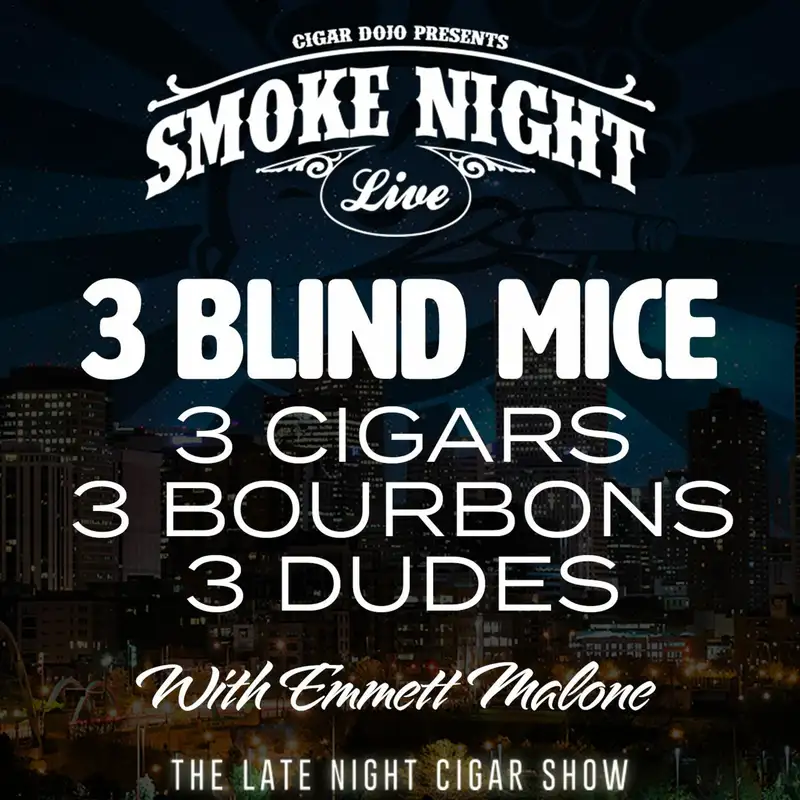 Smoke Night LIVE – 3 Blind Mice Edition